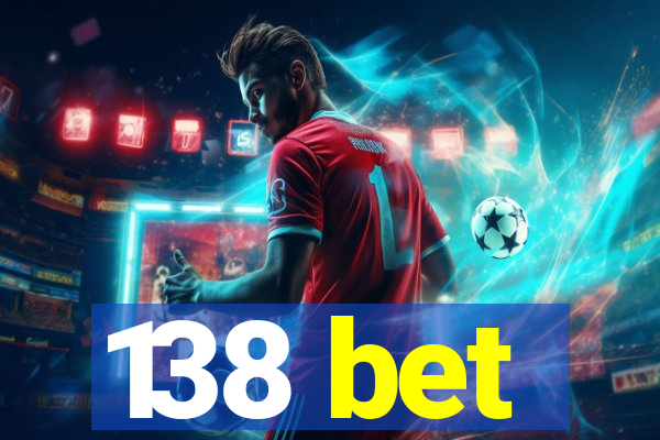 138 bet